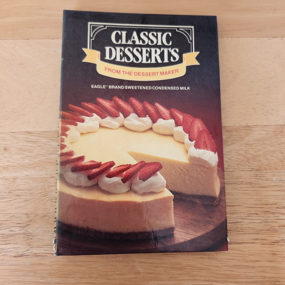 VINTAGE 1984 Classic Desserts From The Dessert Eagle Brand Cookbook Recipes
